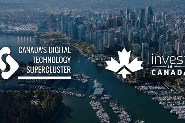 Canada's Digital Technology Supercluster and Invest in Canada